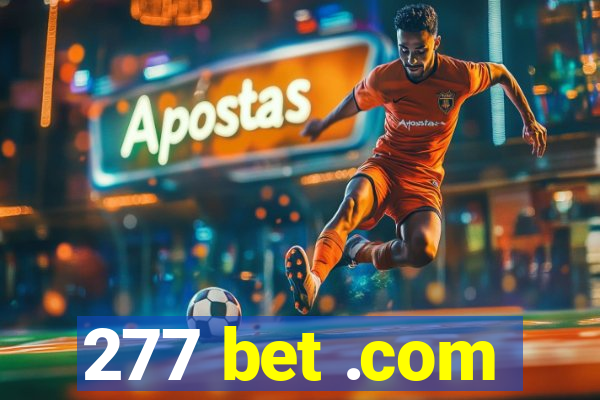 277 bet .com